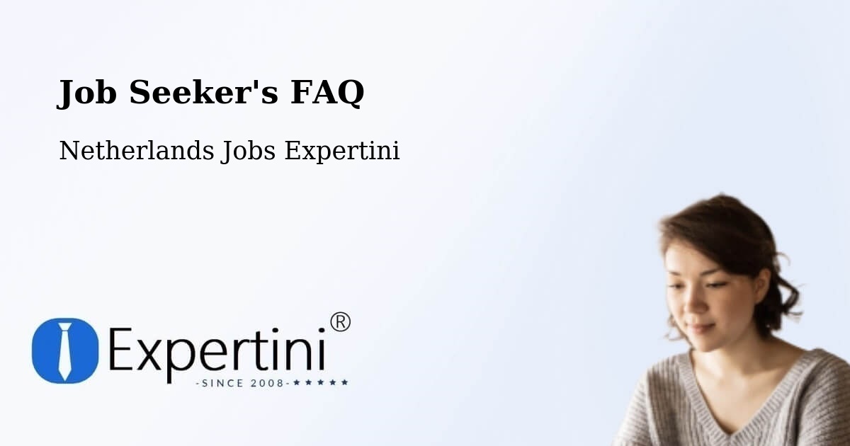 Job Seeker FAQ – Brummen - Netherlands Jobs Expertini