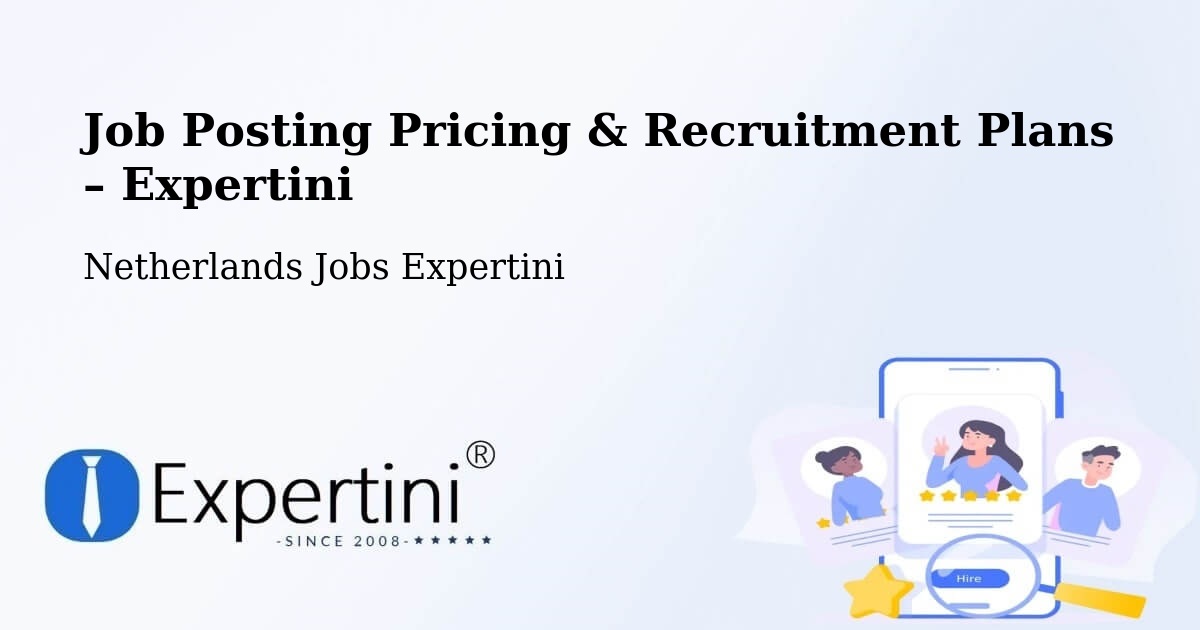 Job Posting Pricing & Recruitment Plans – Brummen - Brummen, Netherlands Jobs Expertini